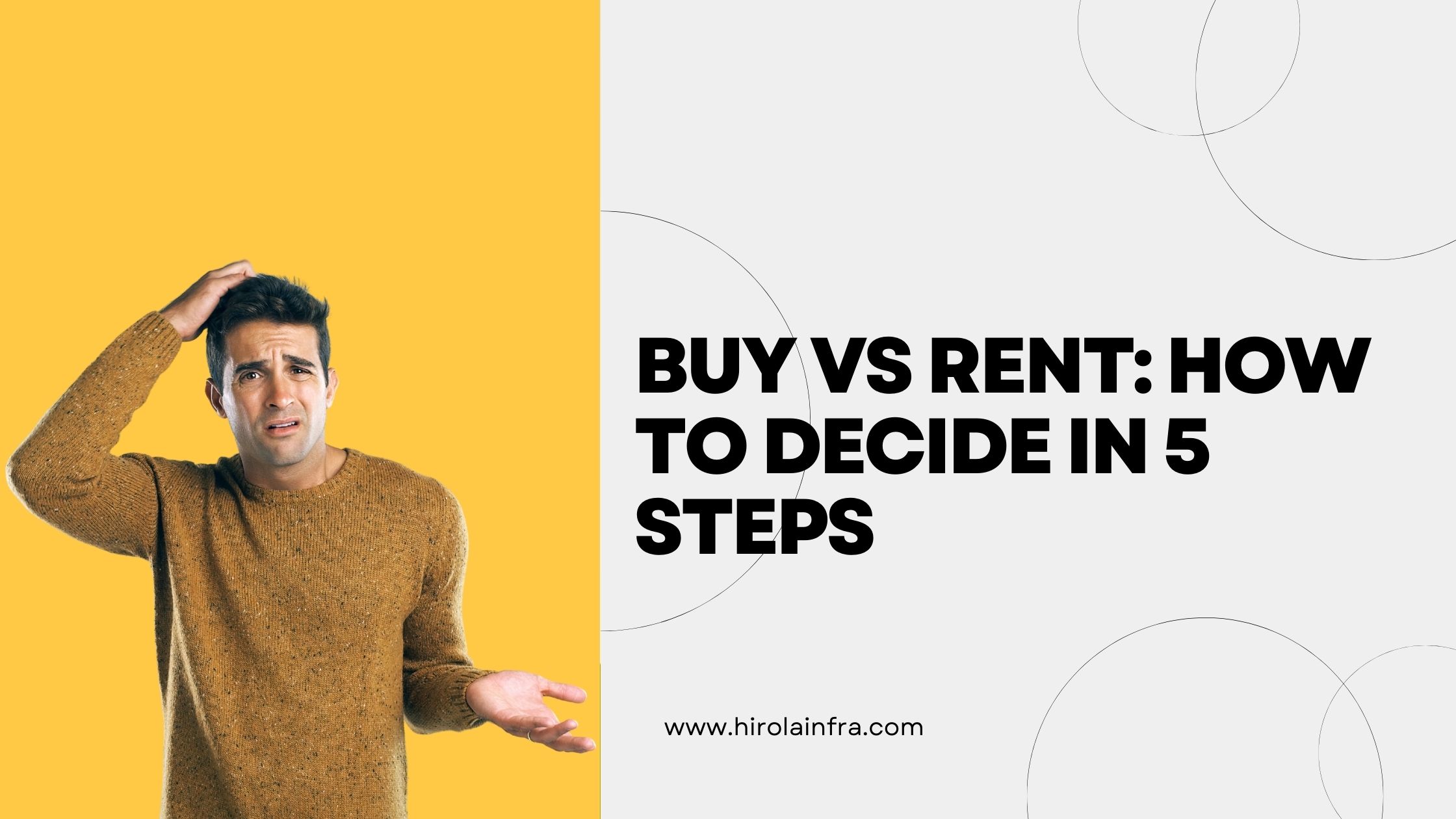 Buy vs Rent : how to decide in 5 steps